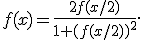 f(x)=\frac{2f(x/2)}{1+(f(x/2))^2}.